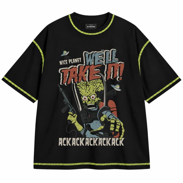 Mars Attacks - Ack Ack Ack Well Take It — Unisex oversize, Negro con costura verde